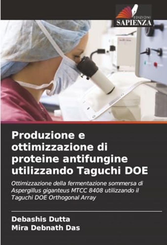 Produzione e ottimizzazione di proteine antifungine utilizzando Taguchi DOE